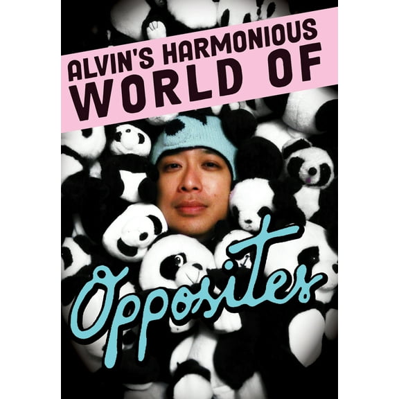 Alvin's Harmonious World of Opposites