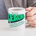 thumbnail image 6 of CafePress - I'm A Teacher - 11 oz Ceramic Mug - Novelty Coffee Tea Cup, 6 of 6