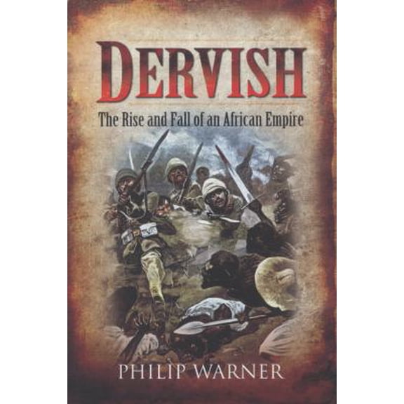 Pre-Owned Dervish: The Rise and Fall of an African Empire (Hardcover) 1848841108 9781848841109