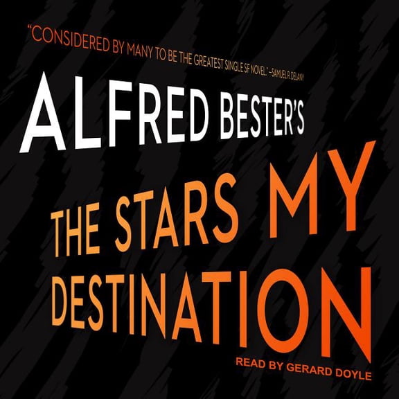 The Stars My Destination (Audiobook)