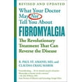 thumbnail image 1 of What Your Doctor May Not Tell You About Fibromyalgia: The Revolutionary Treatment That Can Reverse the Disease, 1 of 2