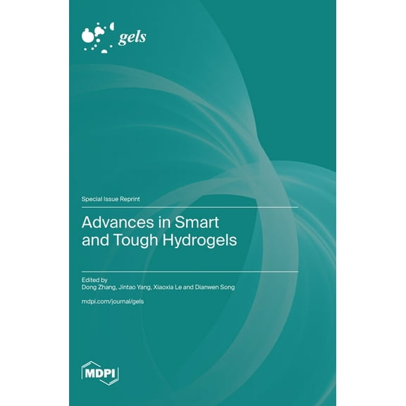 Advances in Smart and Tough Hydrogels, (Hardcover)