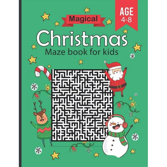magical christmas maze book for kids Age 4-8: Funny & Amazing holiday mazes puzzles book - Maze Activity Workbook for kids girls & boys