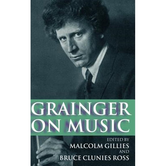 Pre-Owned Grainger on Music, (Hardcover)