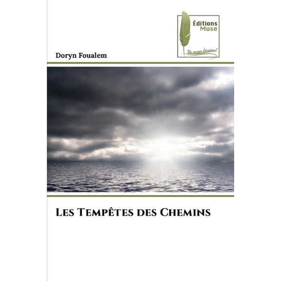 Les Tempêtes des Chemins, (Paperback)
