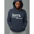thumbnail image 2 of Sorry I'm Late Quote Hoodie Women -Image by Shutterstock, Female 4X-Large, 2 of 4