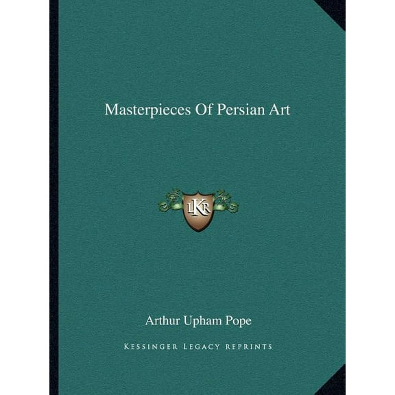 Masterpieces Of Persian Art (Paperback)