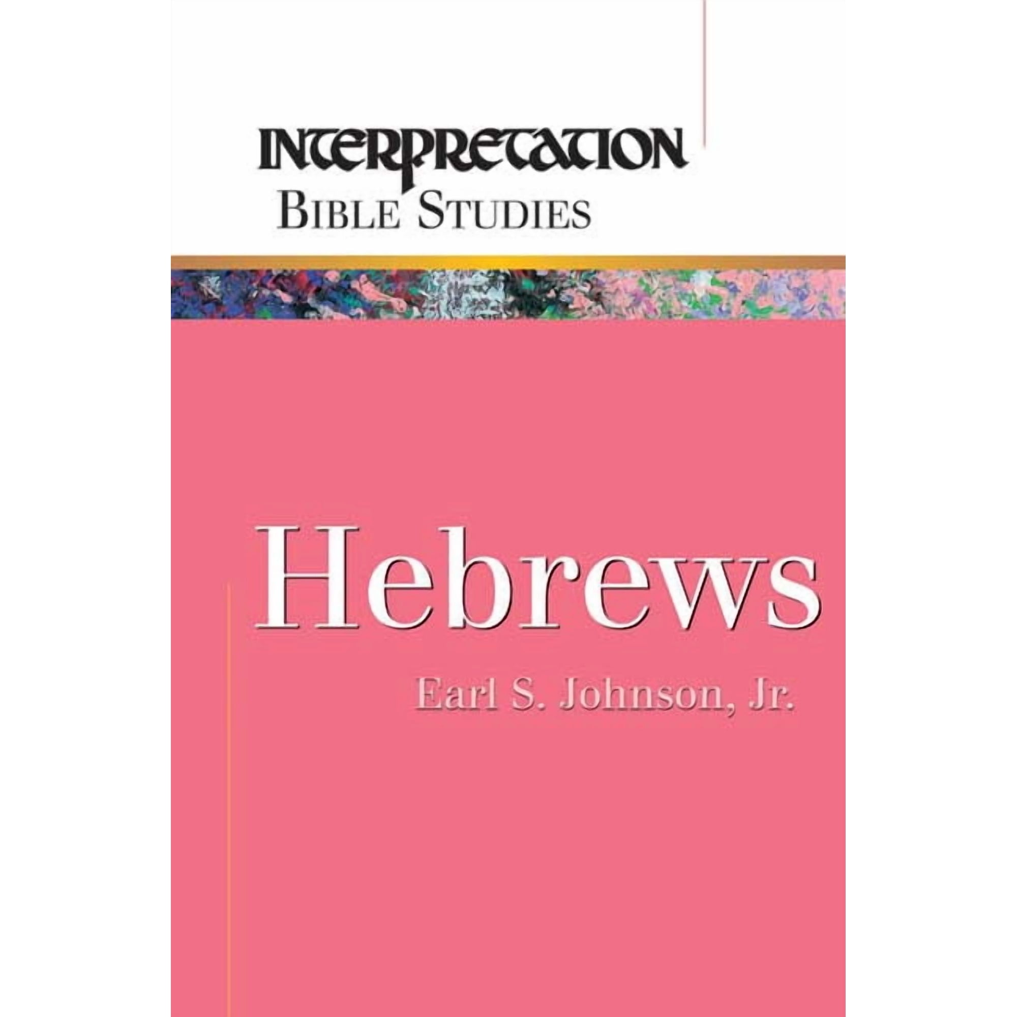 Interpretation Bible Studies: Hebrews (Paperback)