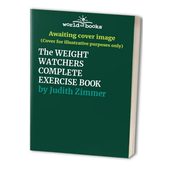 Pre-Owned The Weight Watchers Complete Exercise Book (Paperback) 0028600819 9780028600819