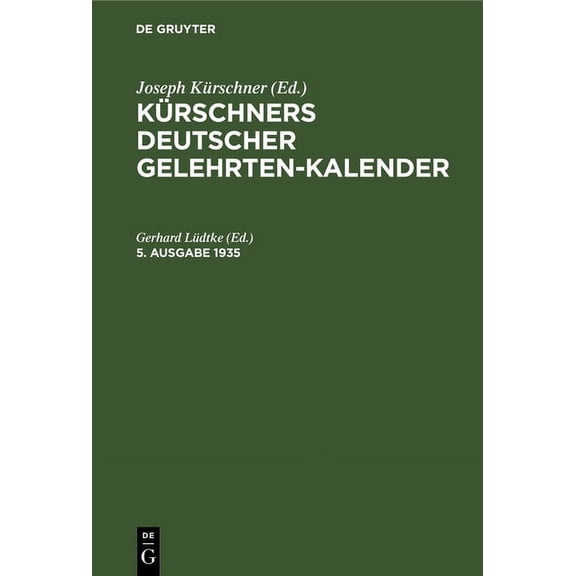 Kürschners Deutscher Gelehrten-Kalender. 5. Ausgabe 1935, (Hardcover)