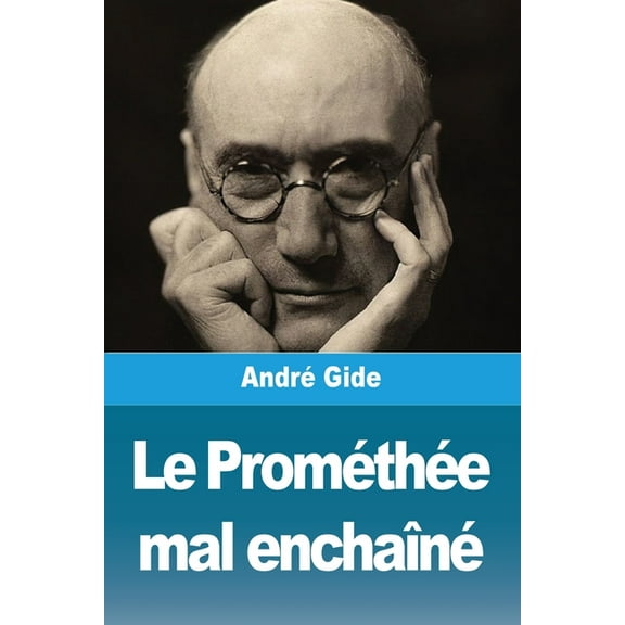 Le Prométhée mal enchaîné, (Paperback)