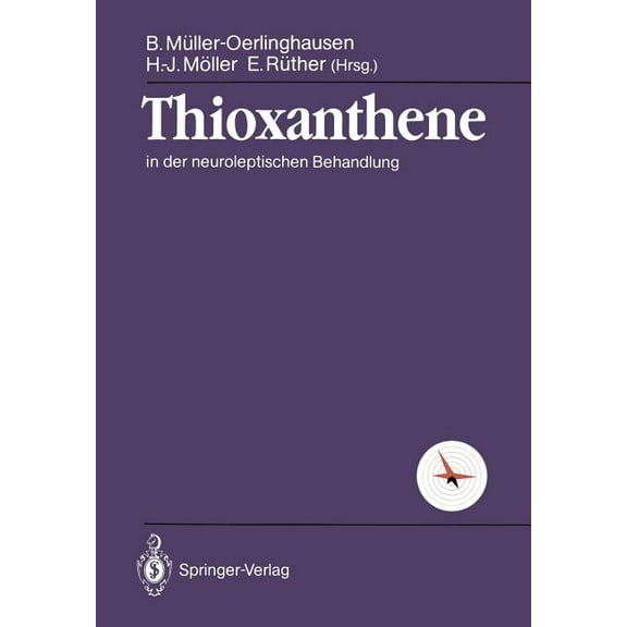 Thioxanthene: In Der Neuroleptischen Behandlung, (Paperback)