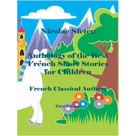 Anthology of the Best French Short Stories for Children - (Best Short Stories For Kids)