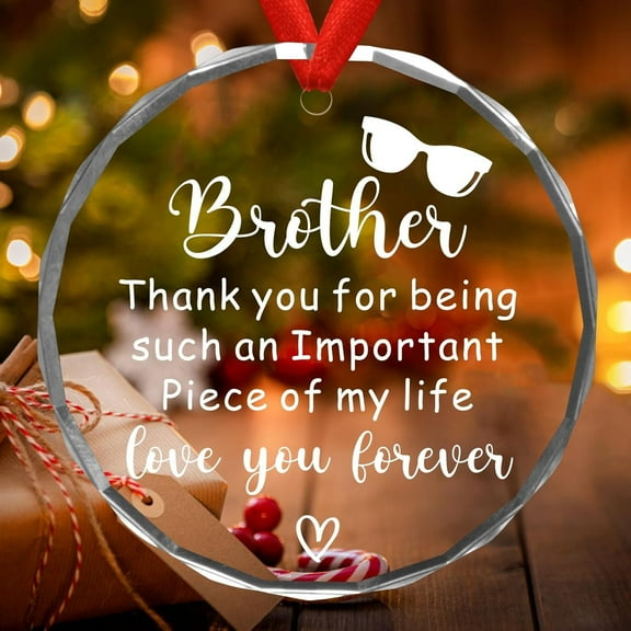 Gifts for Brother Glass Ornament – Sentimental Gift from Sister Birthday Christmas or Graduation Ornament Keepsake