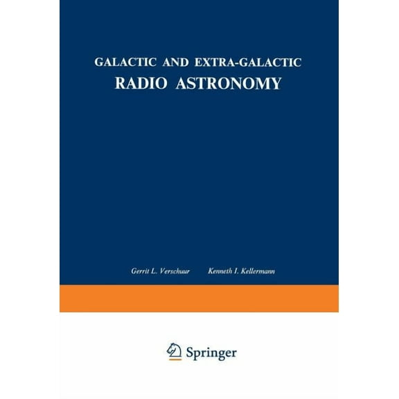 Galactic and Extra-Galactic Radio Astronomy, (Paperback)