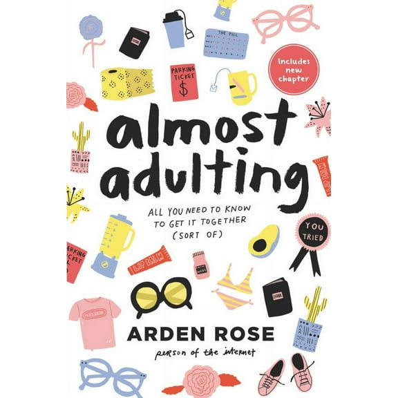 Almost Adulting: All You Need to Know to Get It Together (Sort Of)