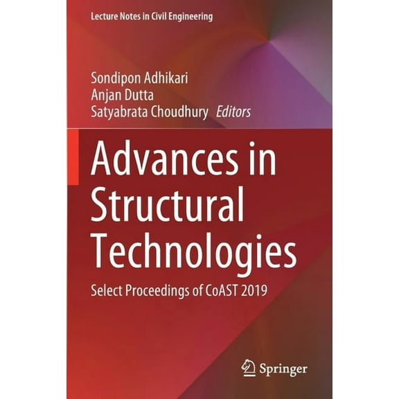 Lecture Notes in Civil Engineering Advances in Structural Technologies: Select Proceedings of Coast 2019, Book 81, (Paperback)