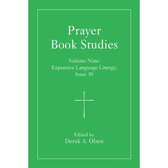 Prayer Book Studies Prayer Book Studies Volume Nine: Expansive Language Liturgy, Issue 30, (Paperback)