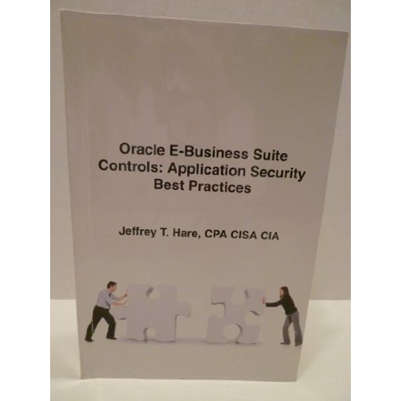 Pre-Owned Oracle E-Business Suite Controls: Application Security Best Practices, 9780557193134, 0557193133, Paperback,