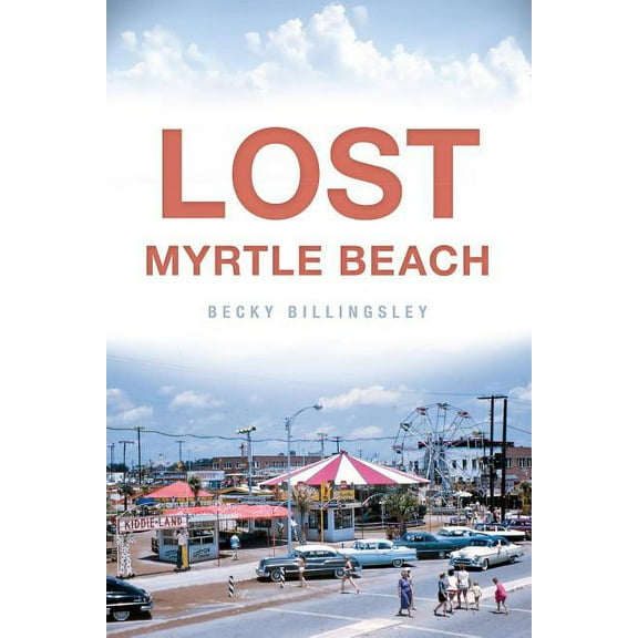 Lost Myrtle Beach