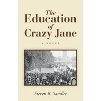 The Education of Crazy Jane, (Paperback)