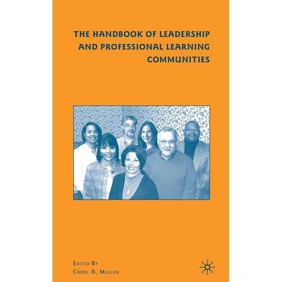 The Handbook of Leadership and Professional Learning Communities, (Hardcover)
