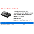 thumbnail image 2 of Automatic Transmission Pan - Compatible with 1999 - 2004 Ford F-250 Super Duty with 4R100 Transmission 2000 2001 2002 2003, 2 of 2