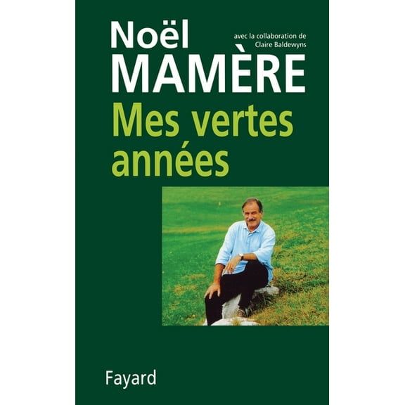 Mes vertes annÃ©es, (Paperback)