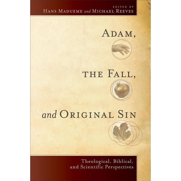 Adam, the Fall, and Original Sin, (Paperback)