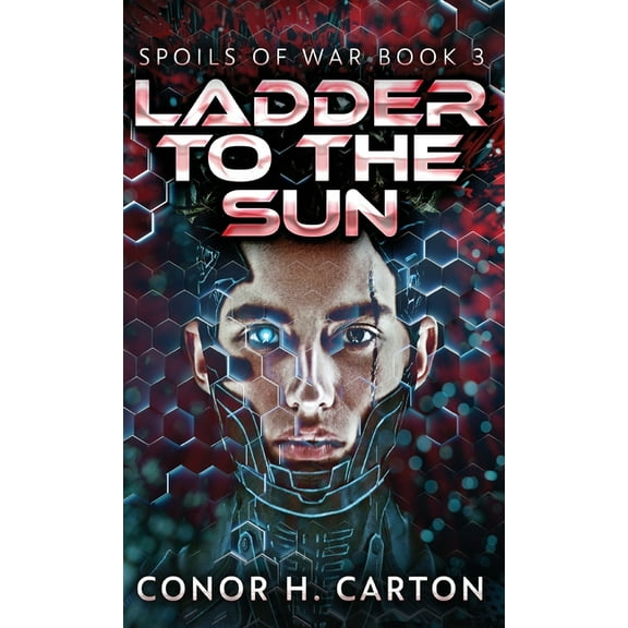 Spoils of War Ladder To The Sun, Book 3, (Hardcover)