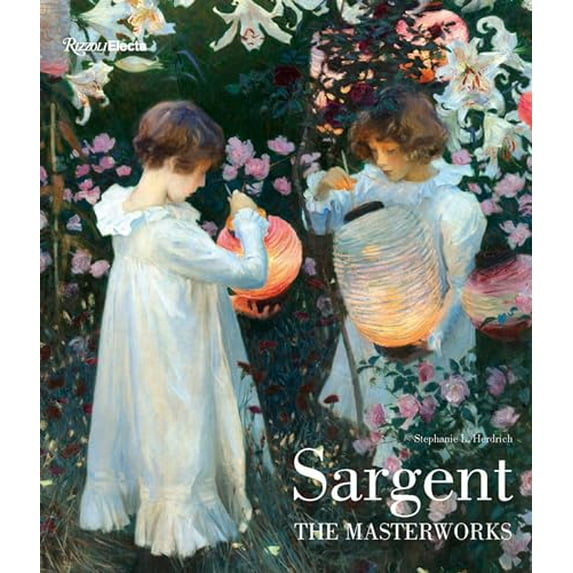 Pre-Owned Sargent: The Masterworks, 9780847862399, 0847862399, Hardcover, Illustrated edition
