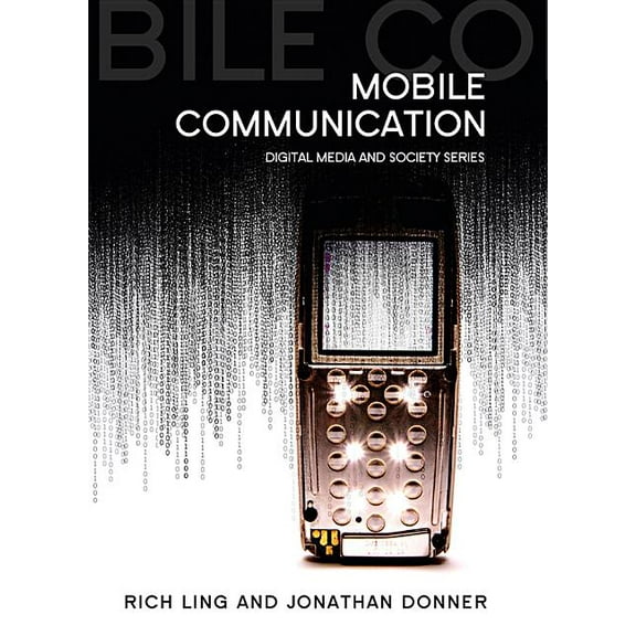 Digital Media and Society: Mobile Communication (Paperback)