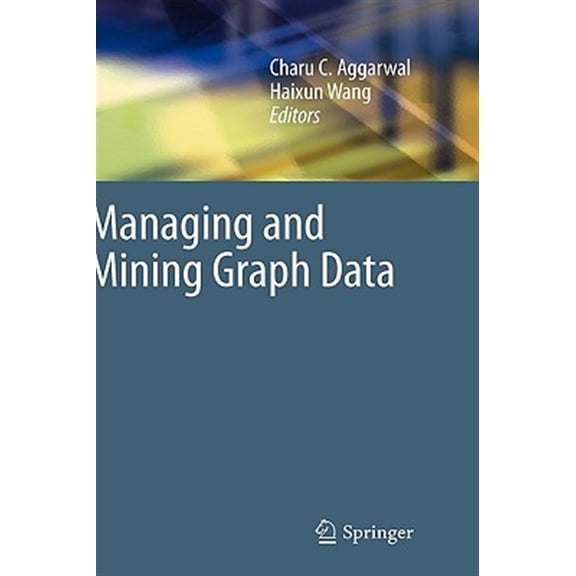 Pre-Owned Advances in Database Systems: Managing and Mining Graph Data (Hardcover)