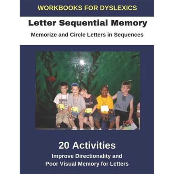 Pre-Owned Workbooks for Dyslexics - Letter Sequential Memory - Memorize and Circle Letters in Sequences - (Paperback) by Diego Uribe
