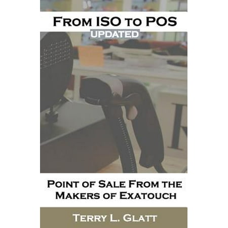 From ISO to Pos: Point of Sale from the Makers Exatouch(r)