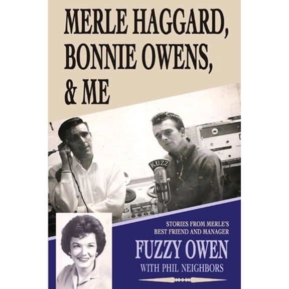 Merle Haggard, Bonnie Owens, & Me (Paperback)