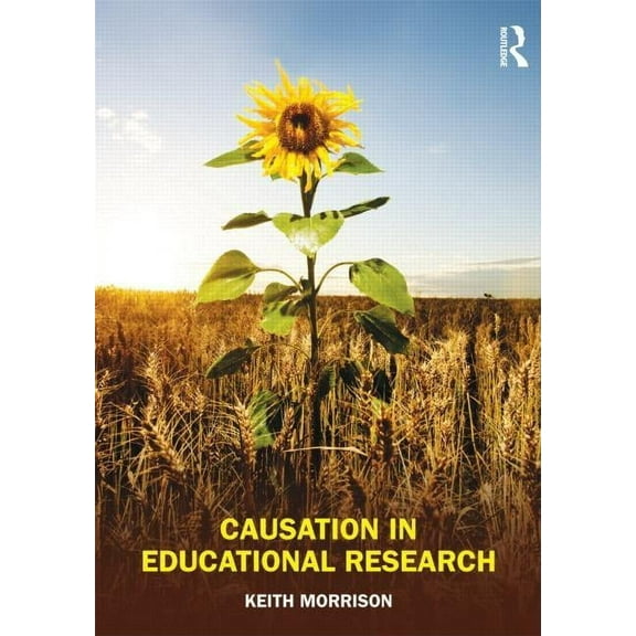Causation in Educational Research, (Paperback)