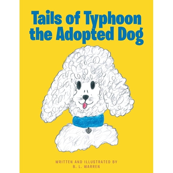Tails of Typhoon the Adopted Dog, (Paperback)