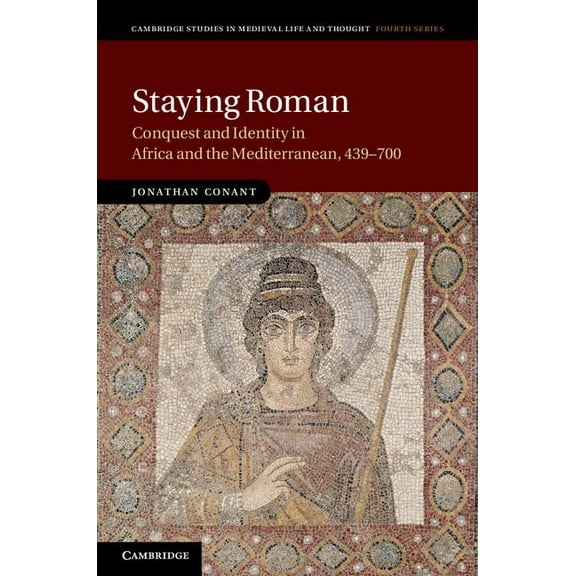 Cambridge Studies in Medieval Life and T Staying Roman, Book 82, (Hardcover)