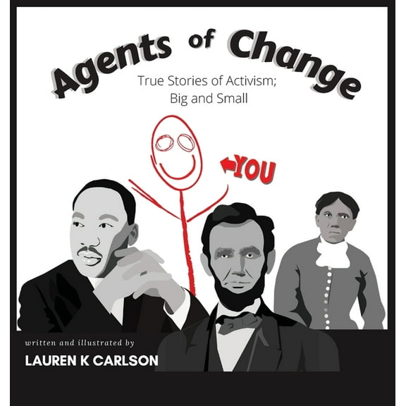 Agents of Change: True Stories of Activism Big and Small (Hardcover)