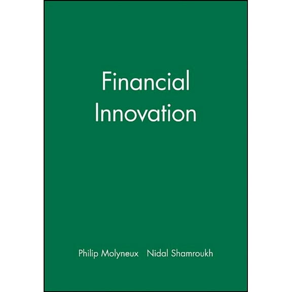 Financial Economics and Quantitative Ana Financial Innovation, Book 15, (Hardcover)