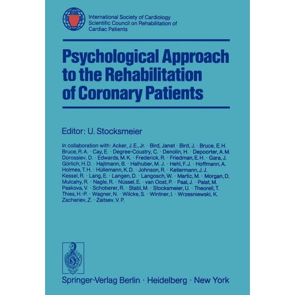 Psychological Approach to the Rehabilitation of Coronary Patients: International Society of Cardiology Scientific Counci, (Paperback)