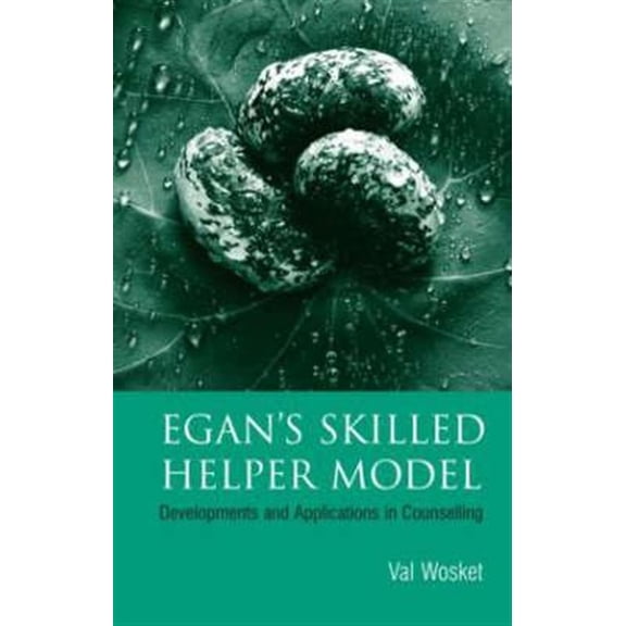 Pre-Owned Egan's Skilled Helper Model: Developments and Implications in Counselling (Paperback)