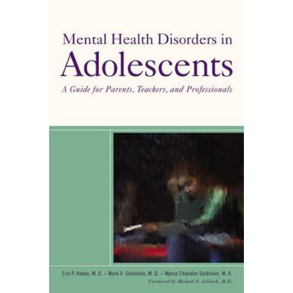Pre-Owned Mental Health Disorders in Adolescents: A Guide for Parents, Teachers, and Professionals (Paperback) 0813548942 9780813548944