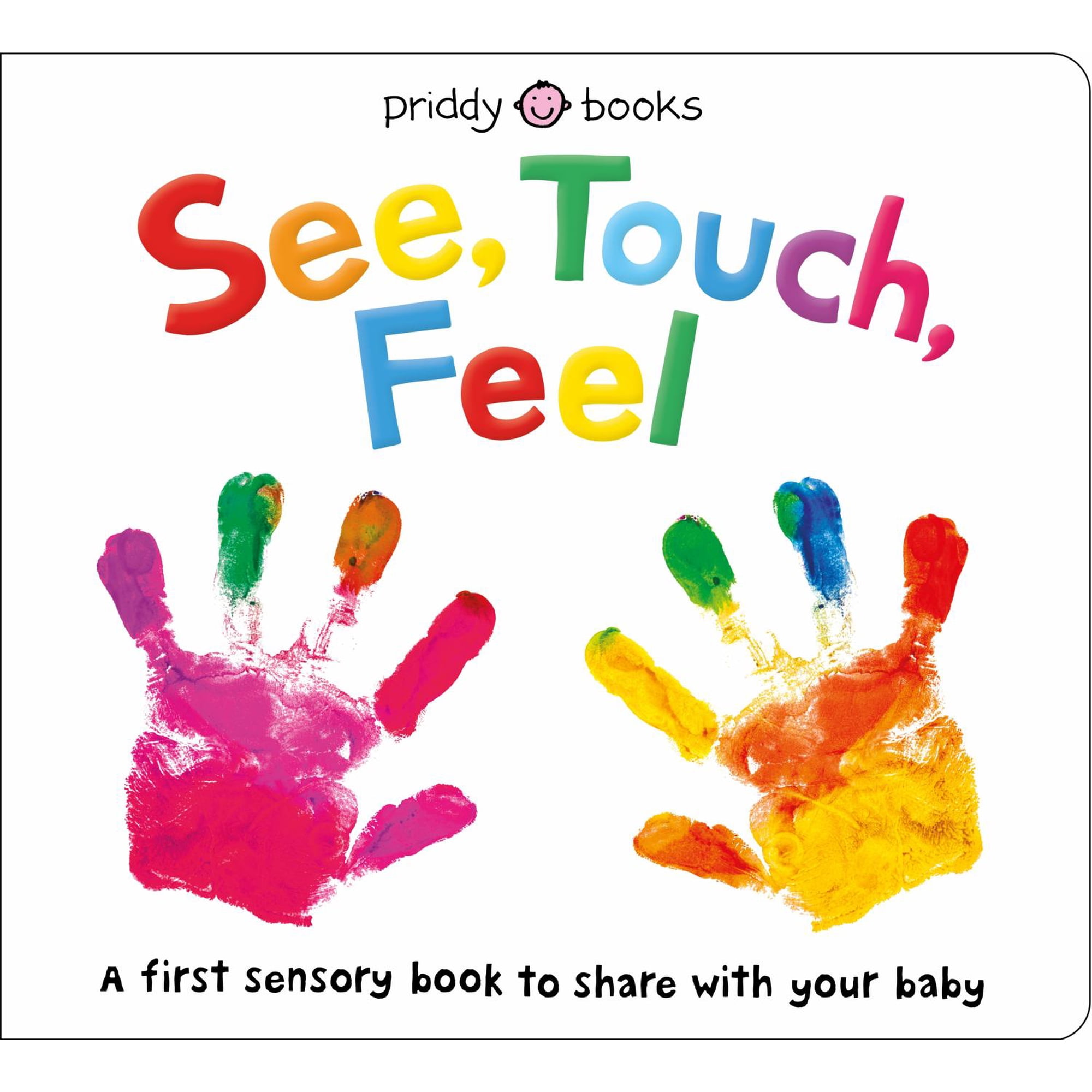 See, Touch, Feel: A First Sensory Book (Board Book)