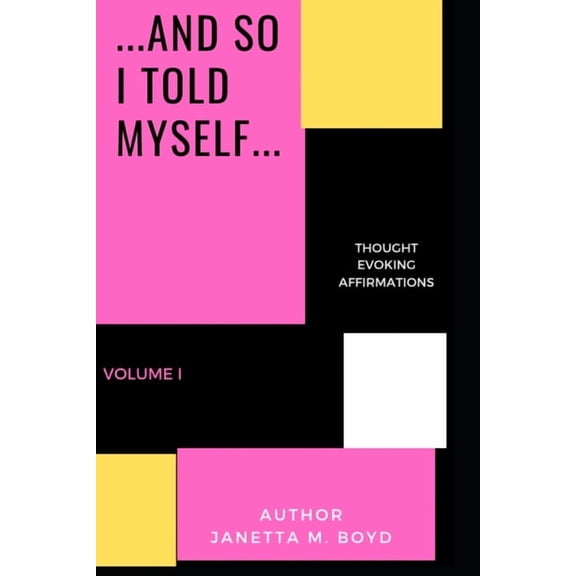 And So I Told Myself ...and So I Told Myself..., Book 1, (Paperback)