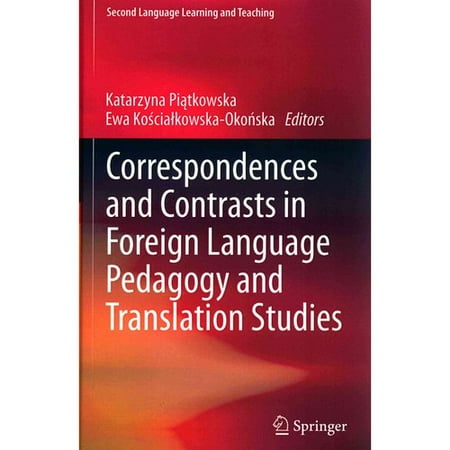 Correspondences and Contrasts in Foreign Language Pedagogy and Translation Studies