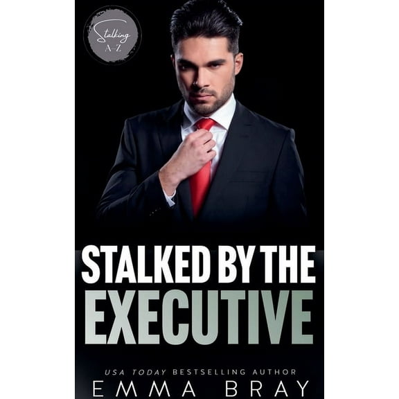 Stalking A-Z Stalked by the Executive, (Paperback)