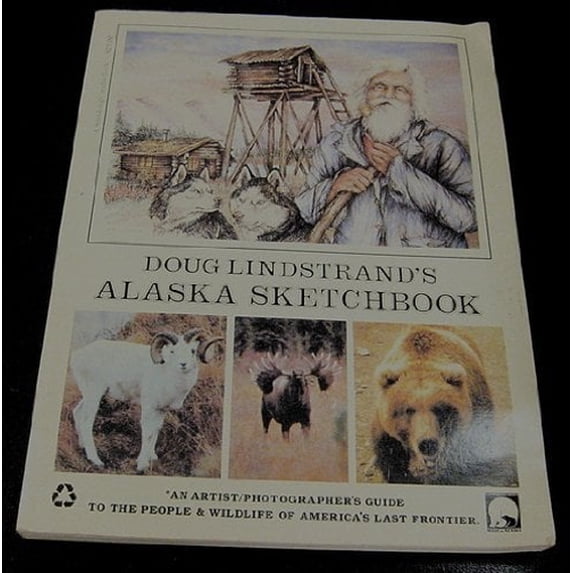 Pre-Owned Doug Lindstrand's Alaska Sketchbook (Paperback) 0960829083 9780960829088