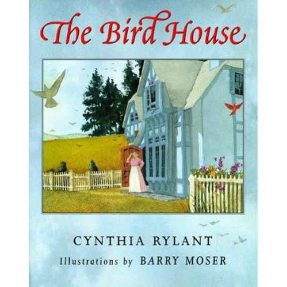 Pre-Owned The Bird House (Hardcover) 059047345X 9780590473453